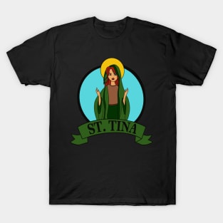 St. Tina of Kingston T-Shirt